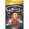 My Football Hero: Jesse Lingard: Learn all about your favourite footballing star