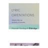 Lyric Orientations: Hölderlin, Rilke, and the Poetics of Community