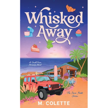 Whisked Away: A Small Town Romance (Dove Point Book 1)