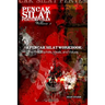 A Pencak Silat Workbook: The Philosophies, Ideals, and Values