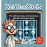 X-rays the X-rays: Fun with mini-stories, word conversions, alliteration and tongue twisters