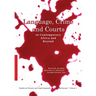 Language, Crime and Courts in Contemporary Africa and Beyond