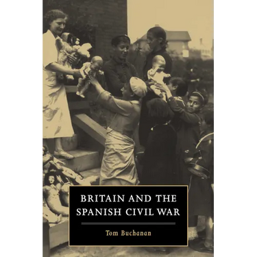 Britain and the Spanish Civil War