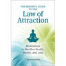 The Mindful Guide to the Law of Attraction: Meditations to Manifest Health, Wealth, and Love