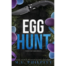 Egg Hunt: Dark Romance Easter Novella