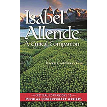 Isabel Allende: A Critical Companion