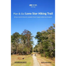 Plan & Go - Lone Star Hiking Trail: All you need to know to complete Texas' longest wilderness footpath