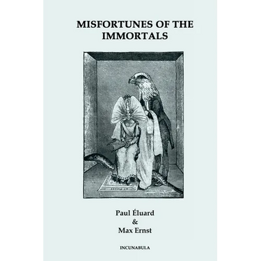 Misfortunes of the Immortals