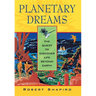 Planetary Dreams: The Quest to Discover Life Beyond Earth