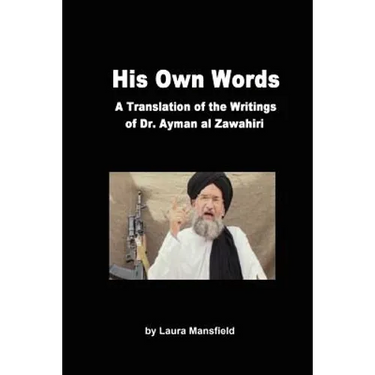 His Own Words: Translation and Analysis of the Writings of Dr. Ayman Al Zawahiri