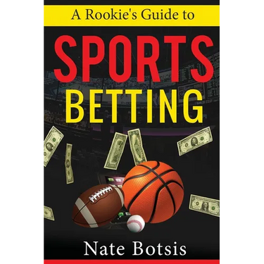 A Rookie's Guide to Sports Betting