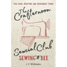 The Crafternoon Sewcial Club - Sewing Bee