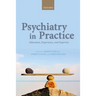 Psychiatry in Practice: Education, Experience, and Expertise
