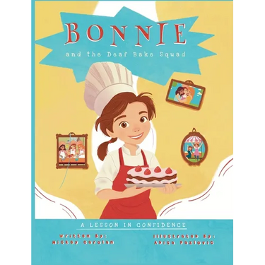 Bonnie and the Deaf Bake Squad: A Lesson in Confidence
