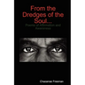 From the Dredges of the Soul