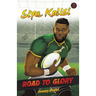 Road to Glory - Siya Kolisi