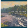 Touching on Water: Paintings by Thomas Paquette