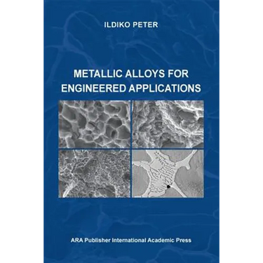 Metallic Alloys for Engineered Applications