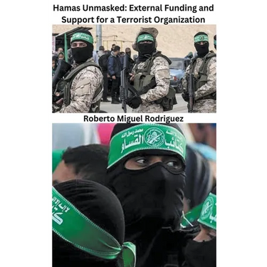Hamas Unmasked: External Funding and Support for a Terrorist Organization