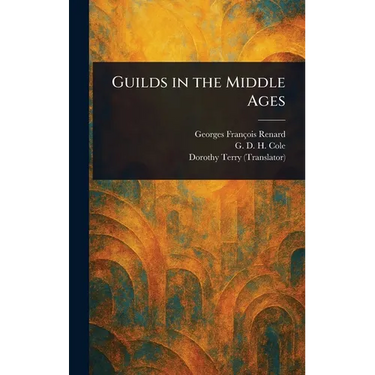 Guilds in the Middle Ages