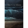 The C is Silent: One Woman's Silent War with Complex PTSD - Part 1