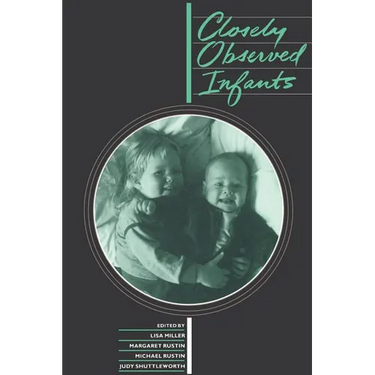 Closely Observed Infants