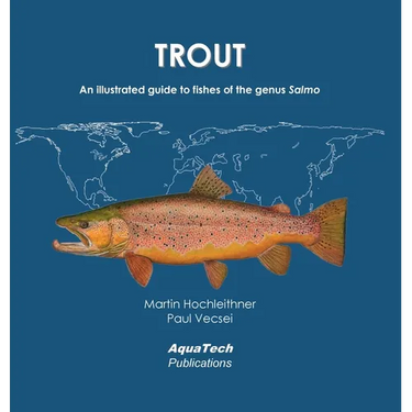 Trout: An illustrated guide to fishes of the genus Salmo