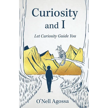 Curiosity and I: Let Curiosity Guide You