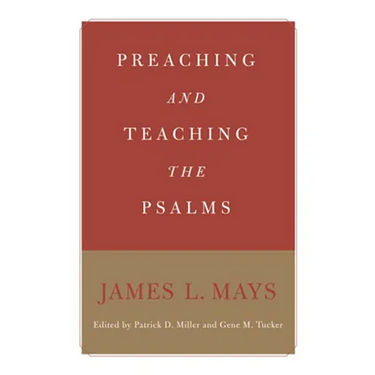 Preaching and Teaching the Psalms