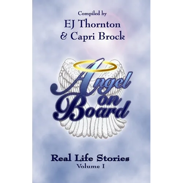 Angel On Board: Real Life Stories