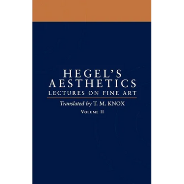 Aesthetics: Lectures on Fine Artvolume II