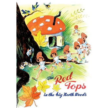 The Red Tops in the Big North Woods