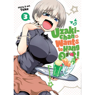 Uzaki-Chan Wants to Hang Out! Vol. 3