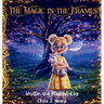 The Magic in the Frames