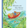 Mouse on the River: A Journey Through Nature