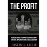 The Profit: A Concise Guide to Corporate & Management Strategy, Implementation, & Sales Execution
