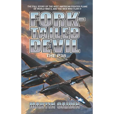 Fork-Tailed Devil: The P-38
