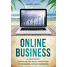 Online Business: 3 Manuscripts - Passive Income Ideas, Amazon FBA for Beginners, Affiliate Marketing