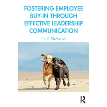 Fostering Employee Buy-In Through Effective Leadership Communication