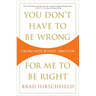 You Don't Have to Be Wrong for Me to Be Right: Finding Faith Without Fanaticism