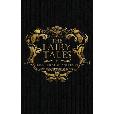 The Fairy Tales of Hans Christian Andersen: Danish Legends and Folk Tales