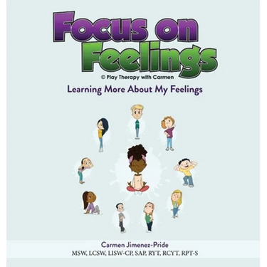 Focus on Feelings(R): Learning More About My Feelings