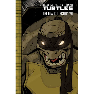 Teenage Mutant Ninja Turtles: The IDW Collection Volume 9