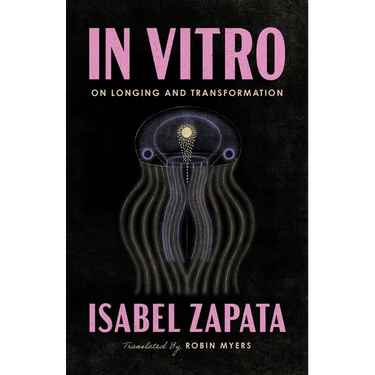 In Vitro: On Longing and Transformation