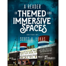 A Reader in Themed and Immersive Spaces