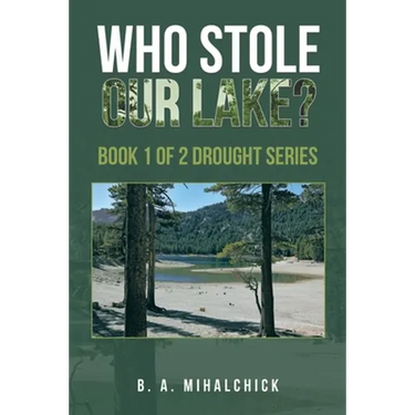 Who Stole Our Lake?: Book 1 of 2 Drought Series