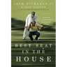 Best Seat in the House: 18 Golden Lessons from a Father to His Son