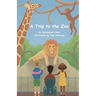 A Trip to the Zoo