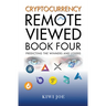 Cryptocurrency Remote Viewed Book Four