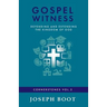 Gospel Witness: Defending and Extending the Kingdom of God